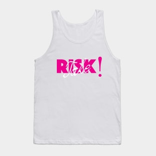 Take Risk Tank Top